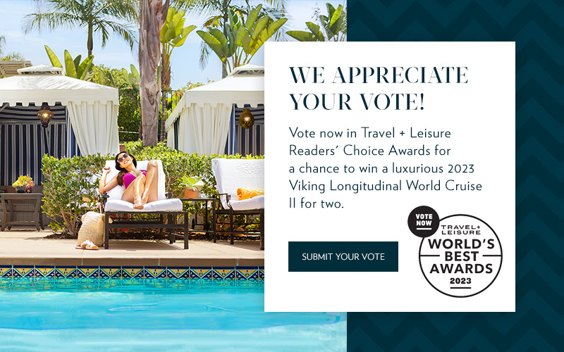 Vote now for Travel+Leisure's World Best Awards 2023,